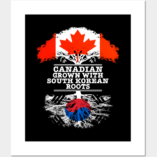Canadian Grown With South Korean Roots - Gift for South Korean With Roots From South Korea Posters and Art